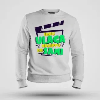 Idhu Ulaga Nadipu Da Sami Men/Unisex Sweatshirt in White Color