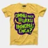 Onnu Inga Irukku, Innonu Enga Men/Unisex T-Shirt in Yellow Color