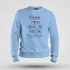 Naan 7Th Pass Na, Neenge Sslc Fail Men/Unisex Sweatshirt in Baby Blue Color