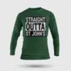 Straight Outta St. Johns Men/Unisex Long Sleeve T-Shirt in Bottle Green Color