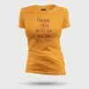 Naan 7Th Pass Na, Neenge Sslc Fail Women's T-Shirt in Golden Yellow Color