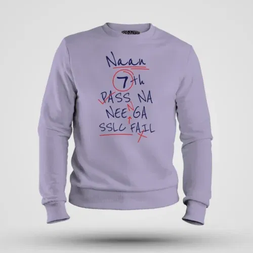 Naan 7th pass na, neenge sslc fail men/unisex sweatshirt in lavender color