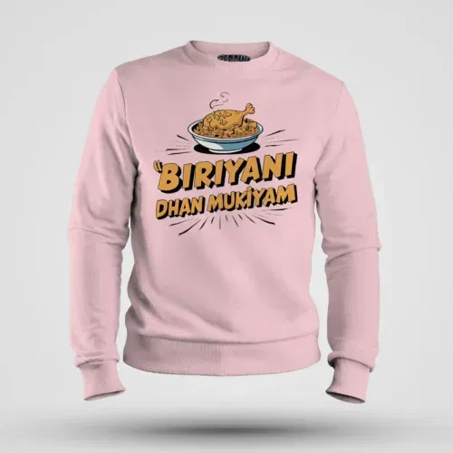 Biriyani dhan mukiyam men/unisex sweatshirt in light baby pink color