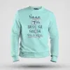 Naan 7Th Pass Na, Neenge Sslc Fail Men/Unisex Sweatshirt in Mint Color