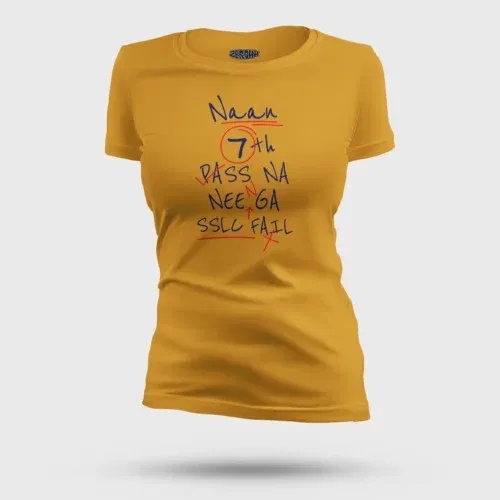 Naan 7th pass na, neenge sslc fail women's t-shirt in mustard yellow color