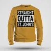 Straight Outta St. Johns Men/Unisex Sweatshirt in Mustard Yellow Color