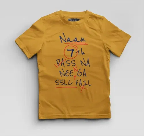 Naan 7th pass na, neenge sslc fail boys round neck t-shirt in mustard yellow color
