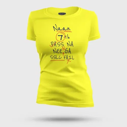 Naan 7th pass na, neenge sslc fail women's t-shirt in new yellow color