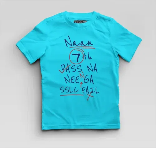 Naan 7th pass na, neenge sslc fail boys round neck t-shirt in skyblue color