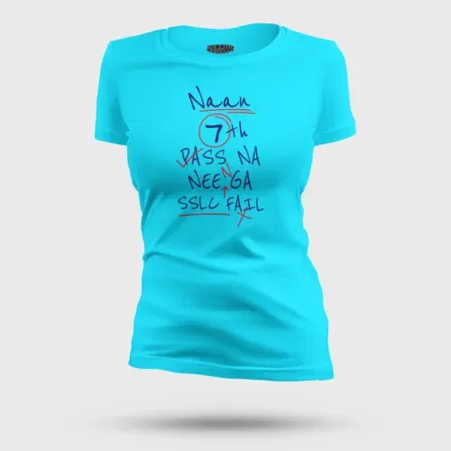 Naan 7th pass na, neenge sslc fail women's t-shirt in skyblue color