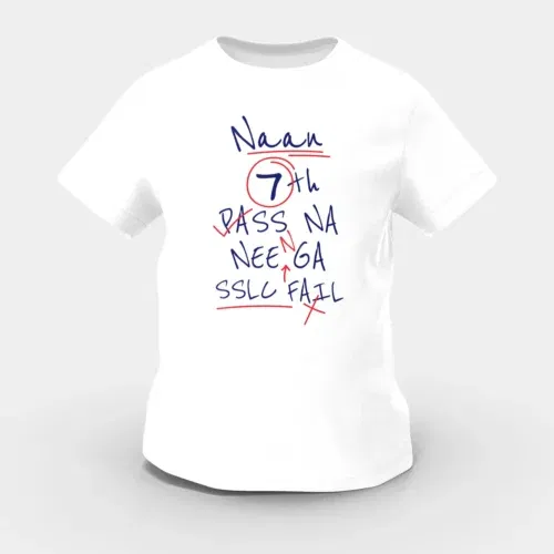 Naan 7th pass na, neenge sslc fail girls round neck t-shirt in white color