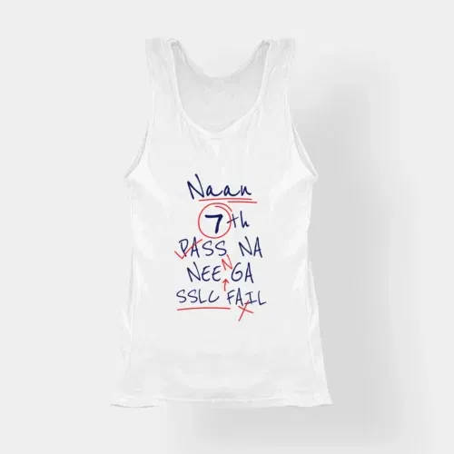 Naan 7th pass na, neenge sslc fail women's tank top in white color