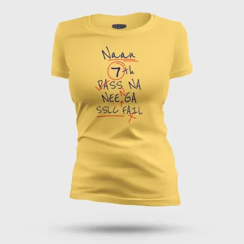 Naan 7th pass na, neenge sslc fail women's t-shirt in yellow color