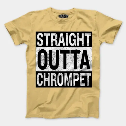 Straight outta chrompet men/unisex t-shirt in beige color