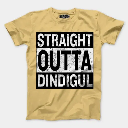 Straight outta dindigul men/unisex t-shirt in beige color