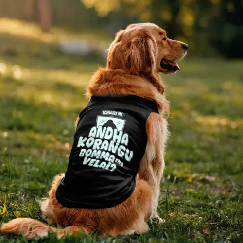 Echuuse me andha korangu bomma ena velai? Dog tank in black color