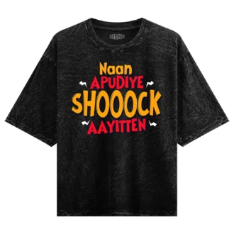 Naan Apudiye Shoooock Aayitten Men/Unisex Acid Wash Oversized T-Shirt in Black Color