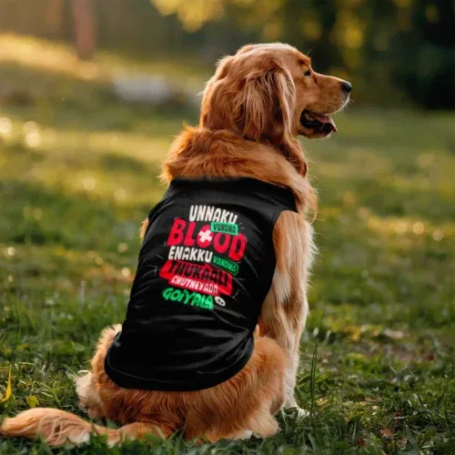 Unnaku vundha blood enakku vandha thukaali chutneyada goiyala dog tank in black color