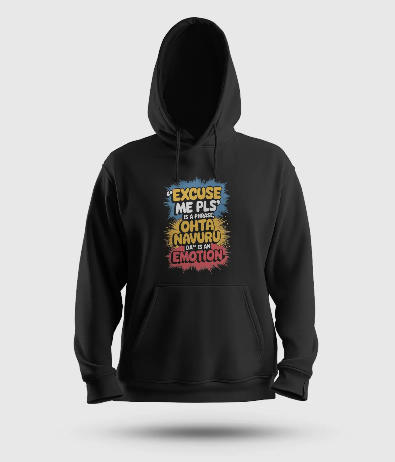 Excuse Me Please Is A Phrase, OHTA Navuru Da is an Emotion Men/Unisex Hoodie in Black Color