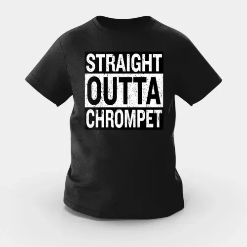 Straight outta chrompet girls round neck t-shirt in black color