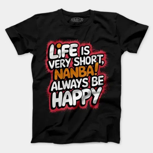 Life is very short nanba men/unisex t-shirt in black color
