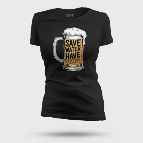 Save water and have sarakku women's t-shirt in black color