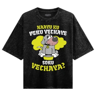 Naayu Ku Peru Vachaye Soru Vachaye Men/Unisex Acid Wash Oversized T-Shirt in Black Color