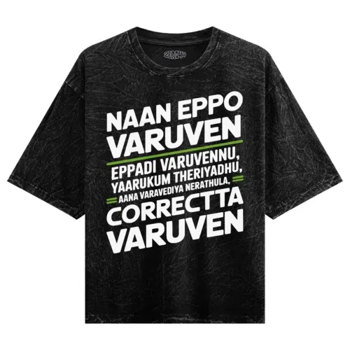 Naan eppo varuven, eppadi varuvennu, yaarukum theriyadhu men/unisex acid wash oversized t-shirt in black color
