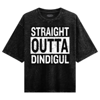 Straight Outta Dindigul Men/Unisex Acid Wash Oversized T-Shirt in Black Color