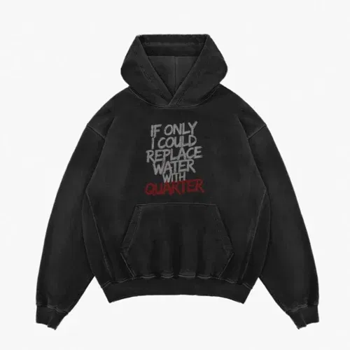 If only i could replace water with quarter men/unisex acid wash hoodie in black color