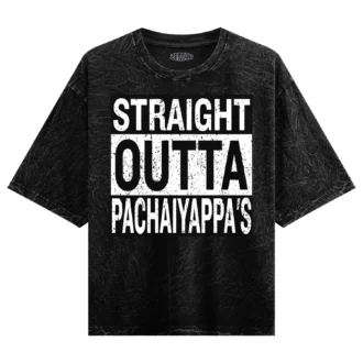 Straight Outta Pachaiyappa's Men/Unisex Acid Wash Oversized T-Shirt in Black Color