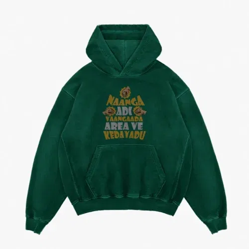 Naanga adi vaangada area ve kedayadu men/unisex acid wash hoodie in bottle green color