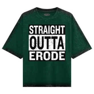 Straight Outta Erode Men/Unisex Acid Wash Oversized T-Shirt in Bottle Green Color