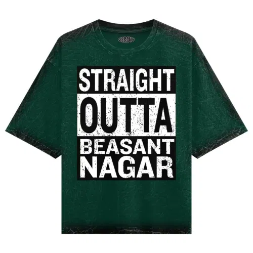 Straight outta beasant nagar men/unisex acid wash oversized t-shirt in bottle green color