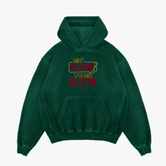 Why Blood Same Blood Men/Unisex Acid Wash Hoodie in Bottle Green Color