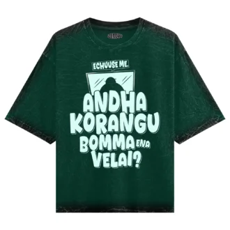 Echuuse Me Andha Korangu Bomma Ena Velai? Men/Unisex Acid Wash Oversized T-Shirt in Bottle Green Color