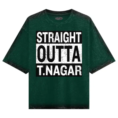 Straight outta t-nagar men/unisex acid wash oversized t-shirt in bottle green color