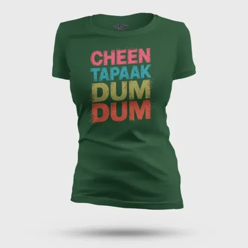 Cheen tapaak dum dum women's t-shirt in bottle green color