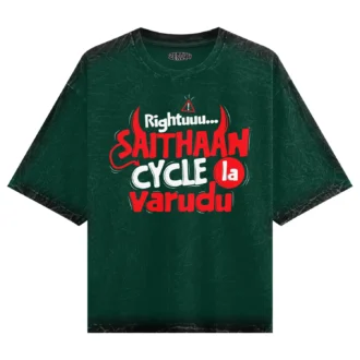 Rightuuu.. Saithaan Cycle La Varudhu Men/Unisex Acid Wash Oversized T-Shirt in Bottle Green Color
