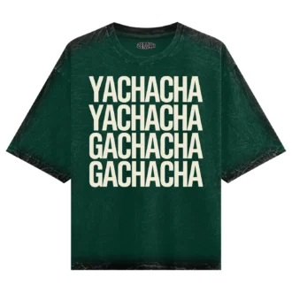 Yachacha Yachacha, Gachacha Gachacha Men/Unisex Acid Wash Oversized T-Shirt in Bottle Green Color