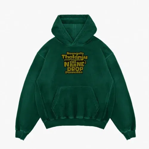 Neengala tholanju poorengala illa naane drop pannatta men/unisex acid wash hoodie in bottle green color