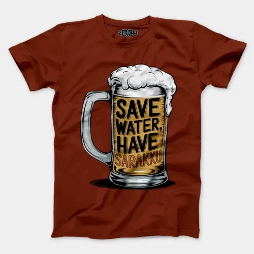 Save water and have sarakku men/unisex t-shirt in brick red color