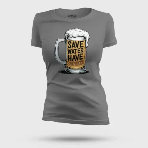 Save water and have sarakku women's t-shirt in charcoal melange color