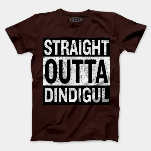 Straight outta dindigul men/unisex t-shirt in coffee brown color