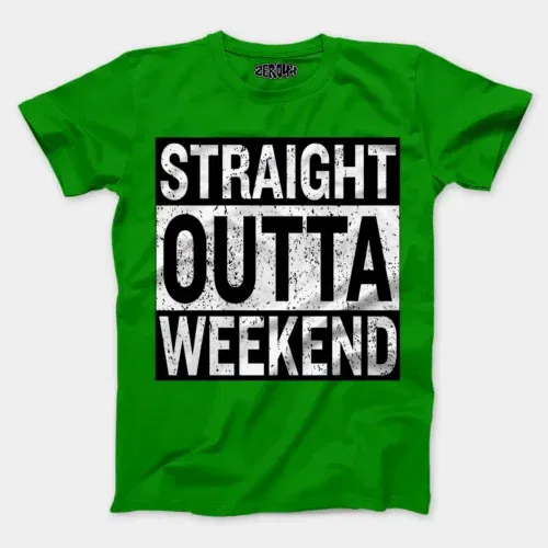 Straight outta weekend men/unisex t-shirt in flag green color