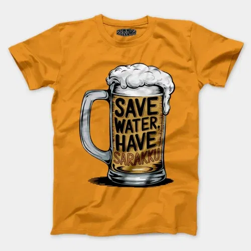 Save water and have sarakku men/unisex t-shirt in golden yellow color