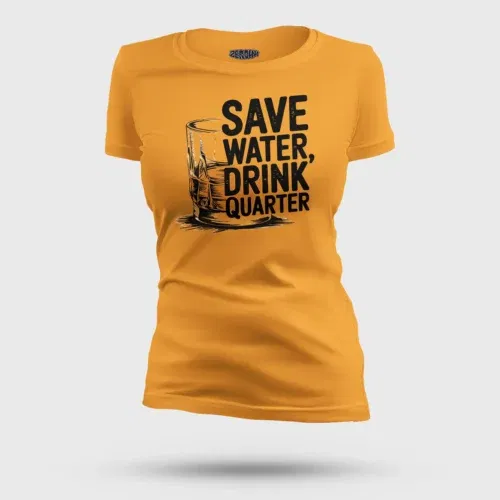 Save water drink quarter women's t-shirt in golden yellow color