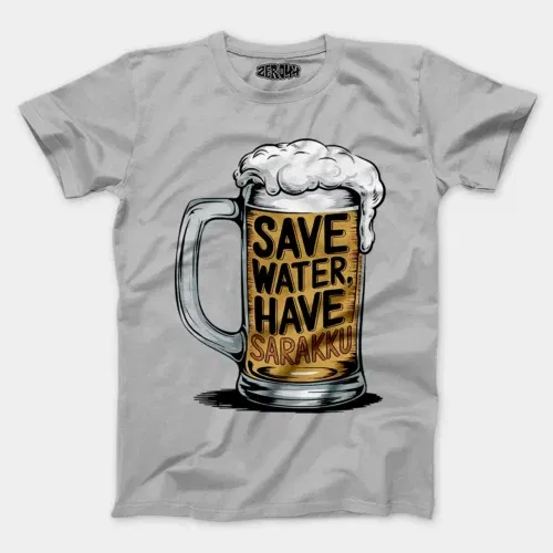 Save water and have sarakku men/unisex t-shirt in grey melange color