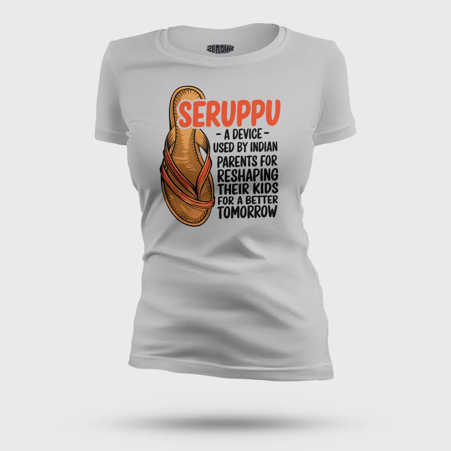Seruppu - A Device Used By Indian Parents Women's T-Shirt in Grey Melange Color