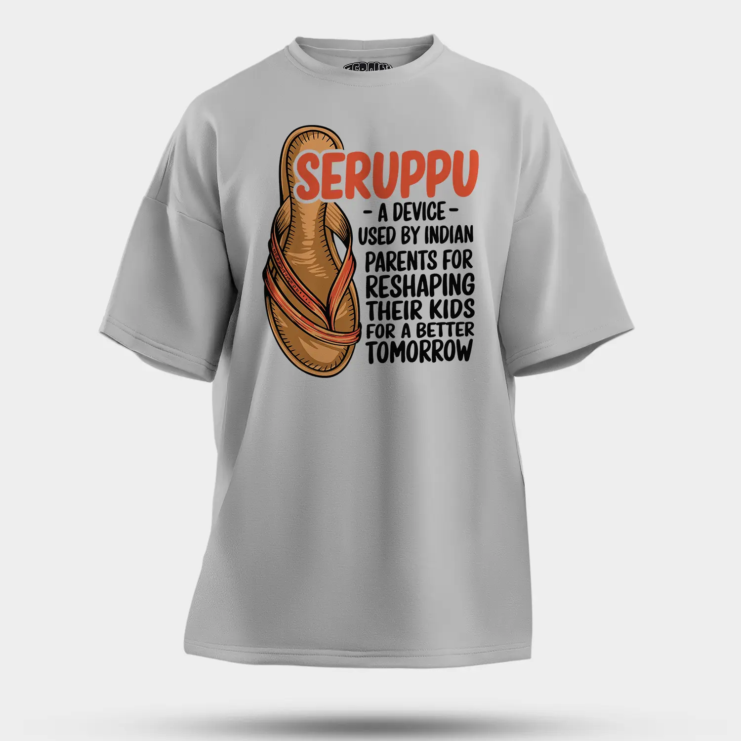 Seruppu - A Device Used By Indian Parents Men/Unisex Oversized T-Shirt in Grey Melange Color